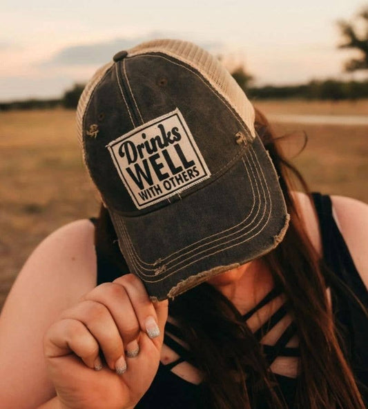 Drinks Well With Others Trucker Hat Baseball Cap