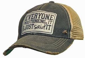 Everyone Was Thinking It I Just Said It Trucker Hat Cap