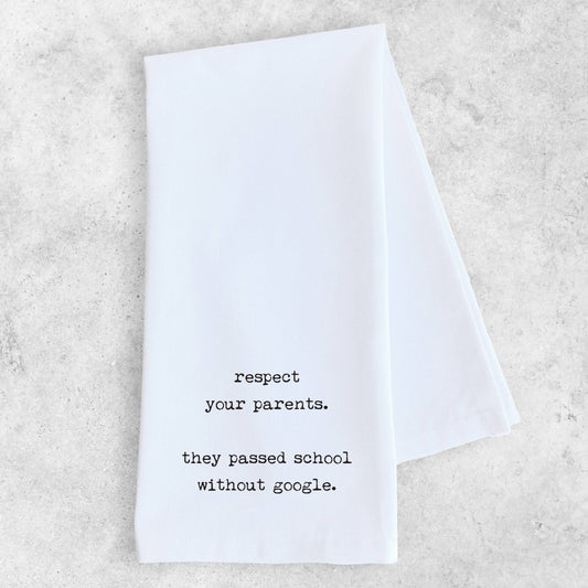 Respect Your Parents - Tea Towel - Bay-Tique