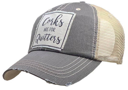 Corks Are For Quitters Distressed Trucker Hat Baseball Cap - Bay-Tique
